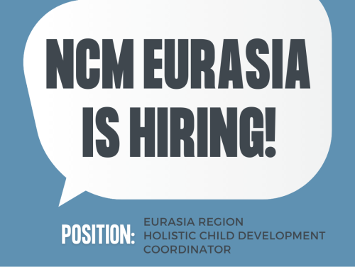 Join the NCM Eurasia Team – Holistic Child Development Coordinator